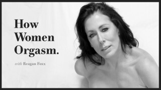 Women's Orgasm Secrets Revealed - Reagan Foxx - enjoy the best porn on HD-PORN.ONLINE